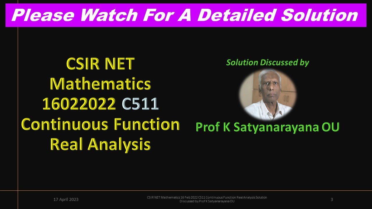 CSIR NET Mathematics 16 Feb 2022 C511 Conts Fn Re Analysis Soln Discussed by Prof K Satyanarayana OU