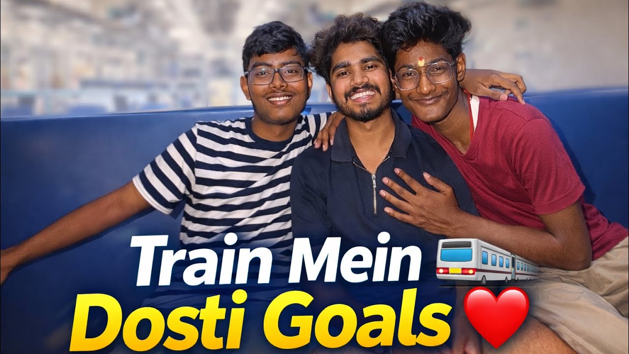 Train mein dosti goals 🤗