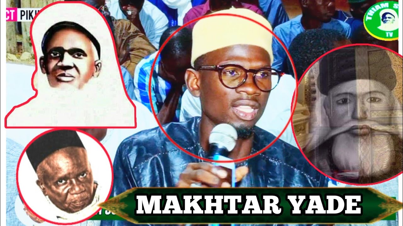 Makhtar Yade mougui woy lou nekh way