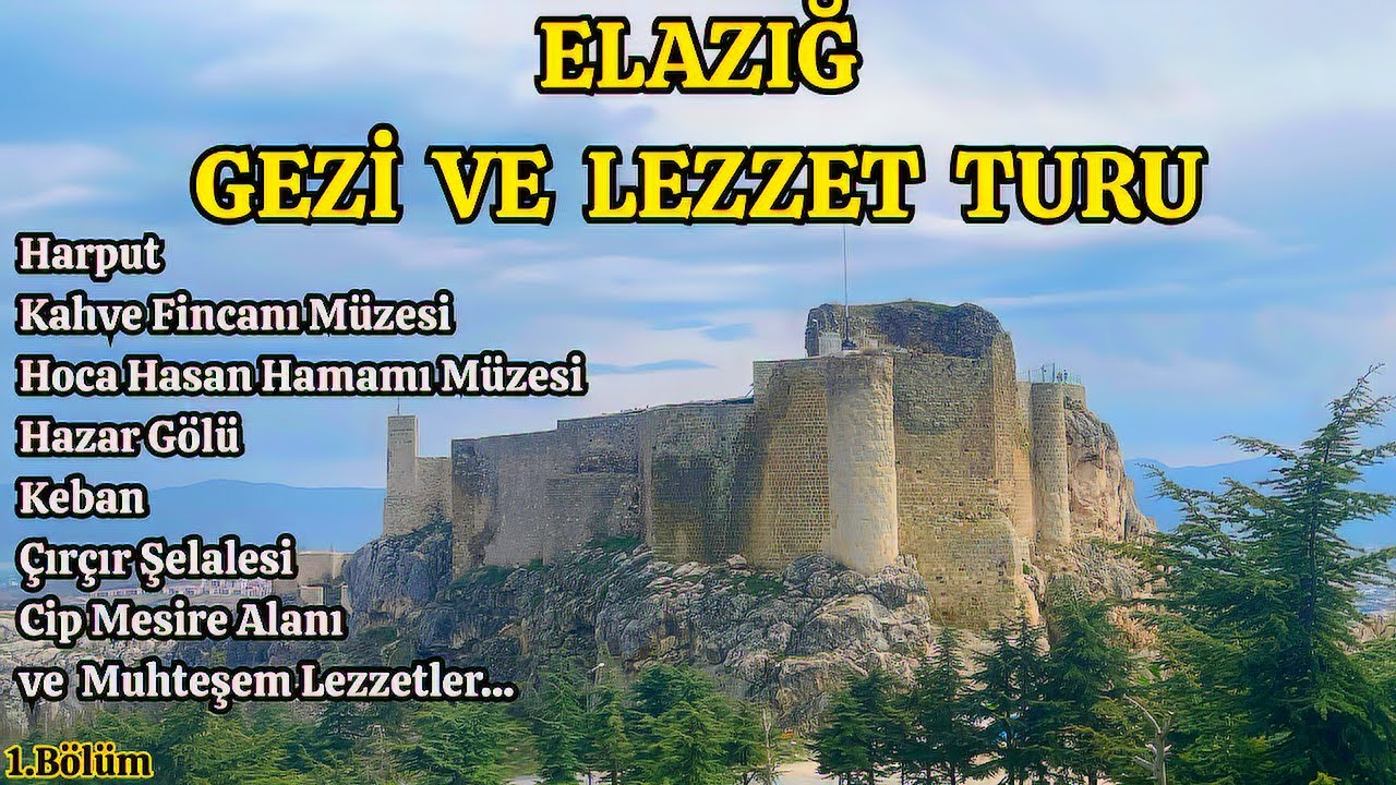 Elazığ Sokak Lezzetleri ve Tarihi Yerler | Elazig Street Food & Culture Tour 🇹🇷