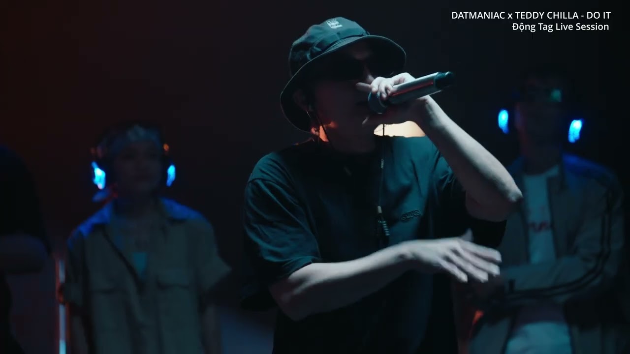 DATMANIAC X TEDDY CHILLA - DO IT (ĐỘNG TAG LIVE SESSION - SS02 | EP02)