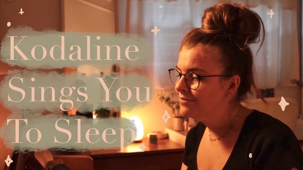 Singing you to sleep Kodaline edition | asmr
