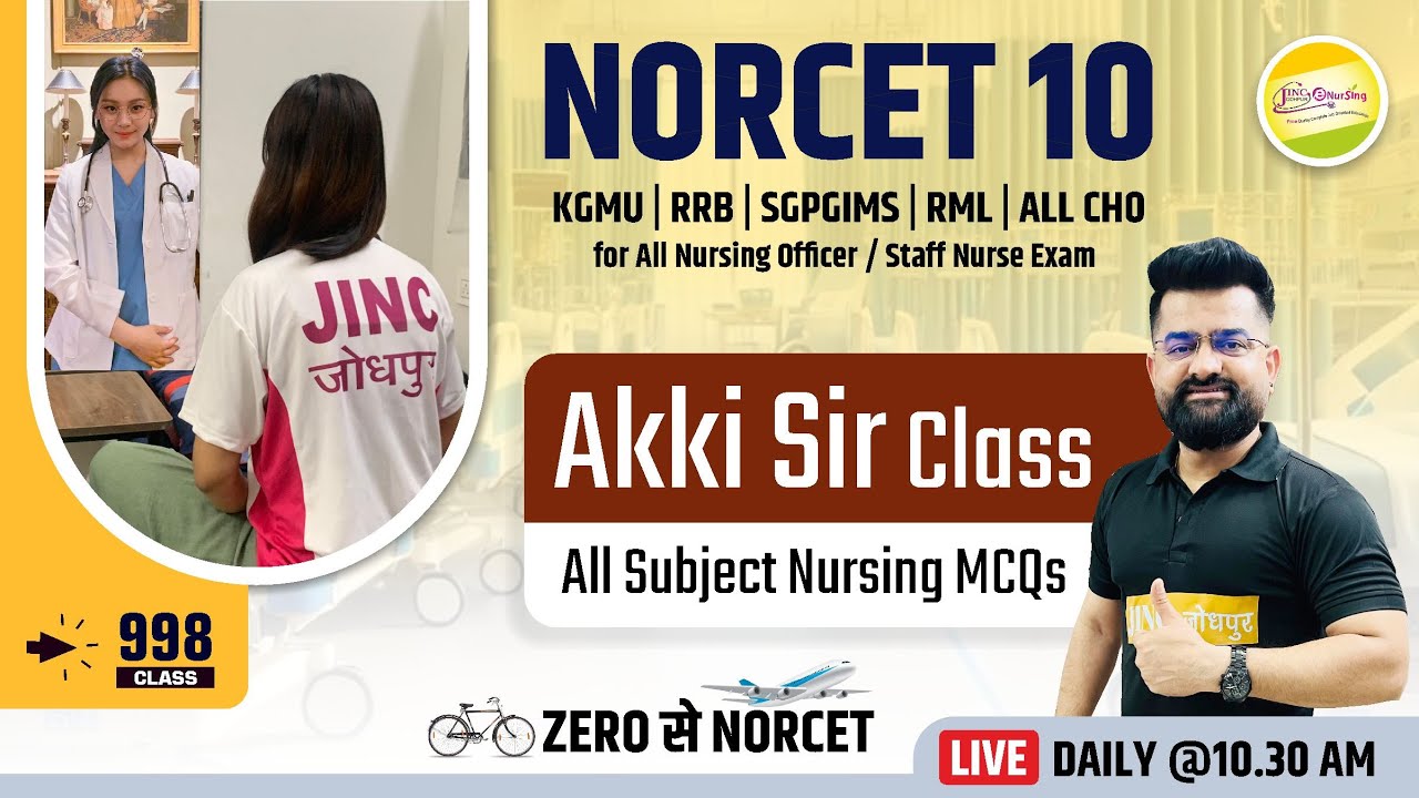 NORCET-10 & other Nursing Exam || ALL NURSING MCQ || Akki Sir के साथ #998