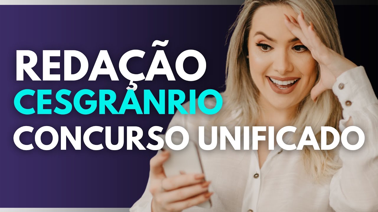 Redação Cesgranrio Concurso Unificado