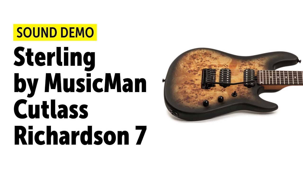 Sterling by Music Man Cutlass Richardson 7 - Sound Demo (no talking)
