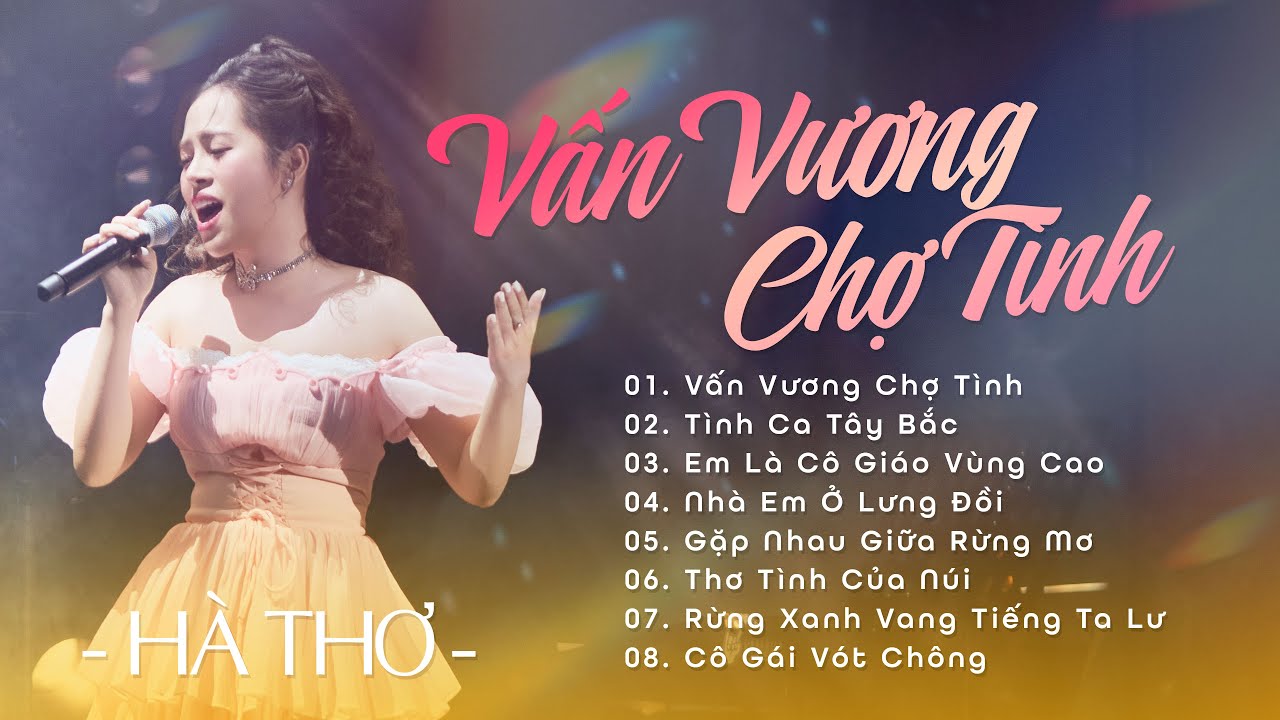 Vấn Vương Chợ Tình, Tình Ca Tây Bắc, Em Là Cô Giáo Vùng Cao || Hà Thơ || Nhạc Tây Bắc Hay Nhất
