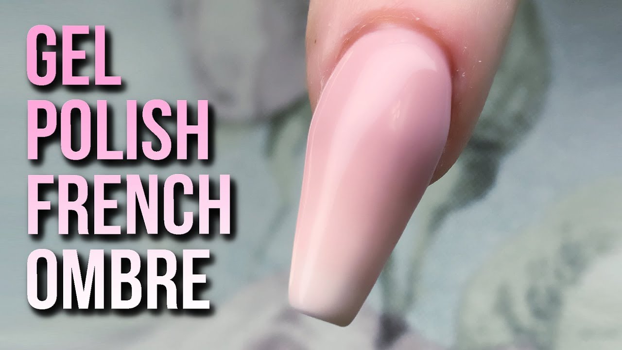 How to Create a French Ombre with Gel Polish  - Easy Hack - Step by Step Tutorial