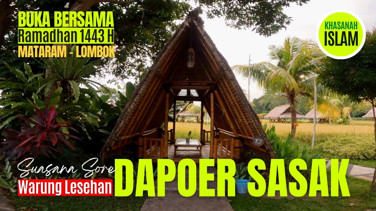 Suasana Sore DAPOER SASAK - Warung Lesehan Di TENGAH KOTA MATARAM | Masjito Bandung Channel