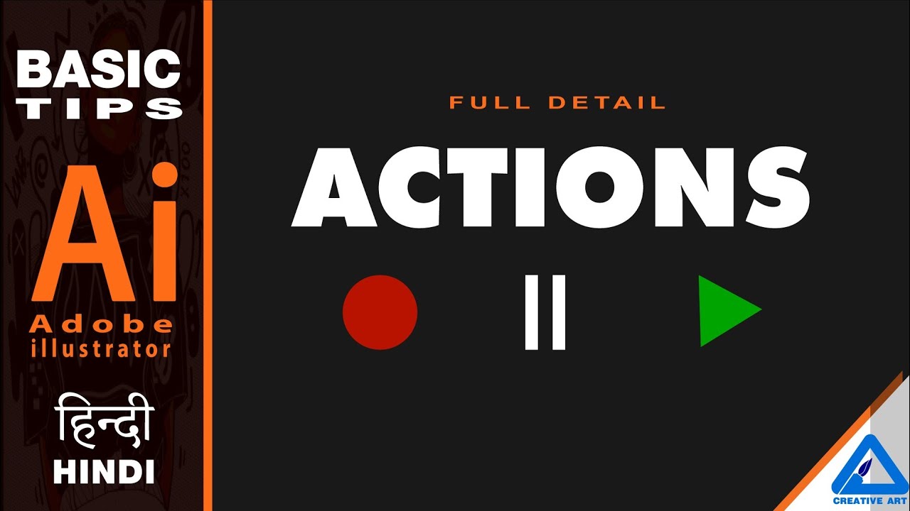 Adobe Illustrator Basic Tips | Actions Panel - HINDI / हिन्दी मे