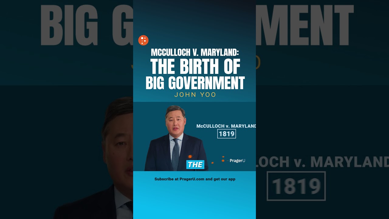 McCulloch v. Maryland: The Birth of Big Government