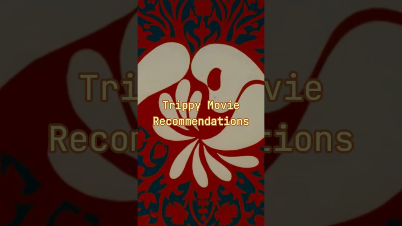 Trippy Movie Recommendations #recommendations #trippy