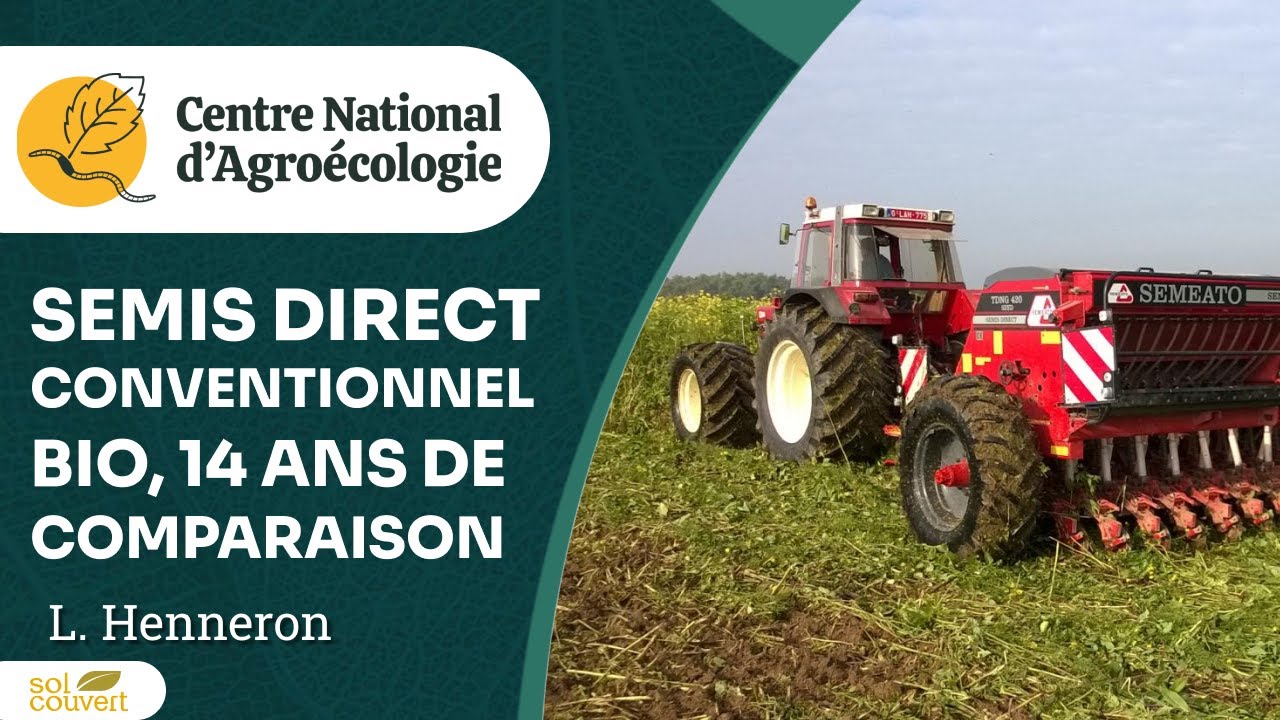 Semis direct, bio et conventionnel : 14 ans de comparaison sur la vie du sol - CNA