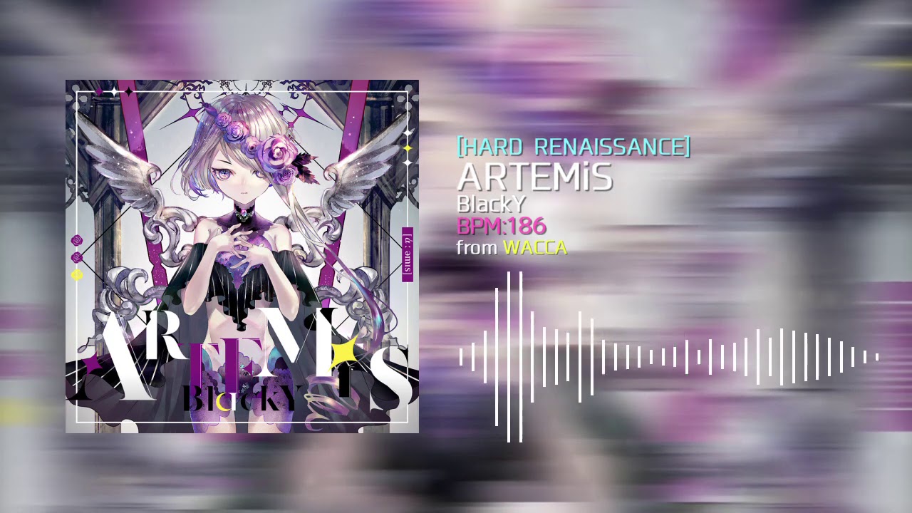 [Official] BlackY - ARTEMiS [from WACCA]