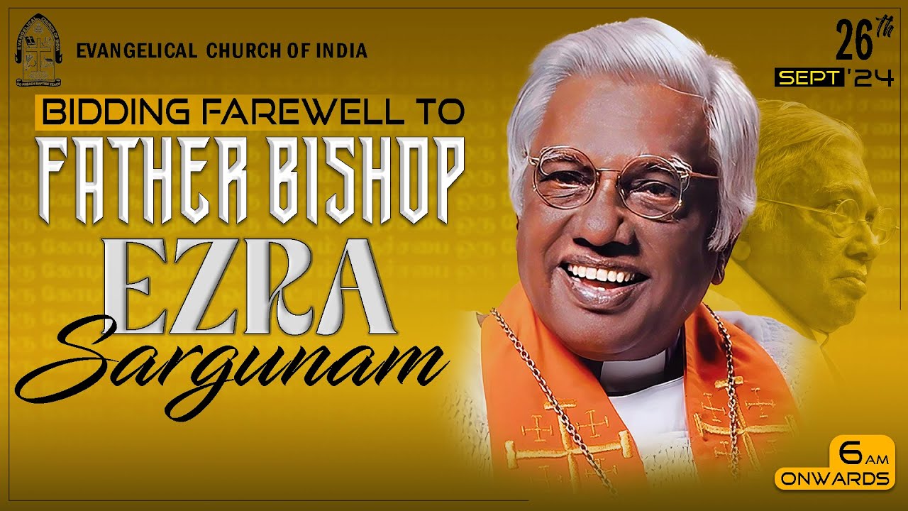 🔴LIVE | Bidding Farewell To Father Bishop Ezra Sargunam | 26 Sept 2024 | ECI