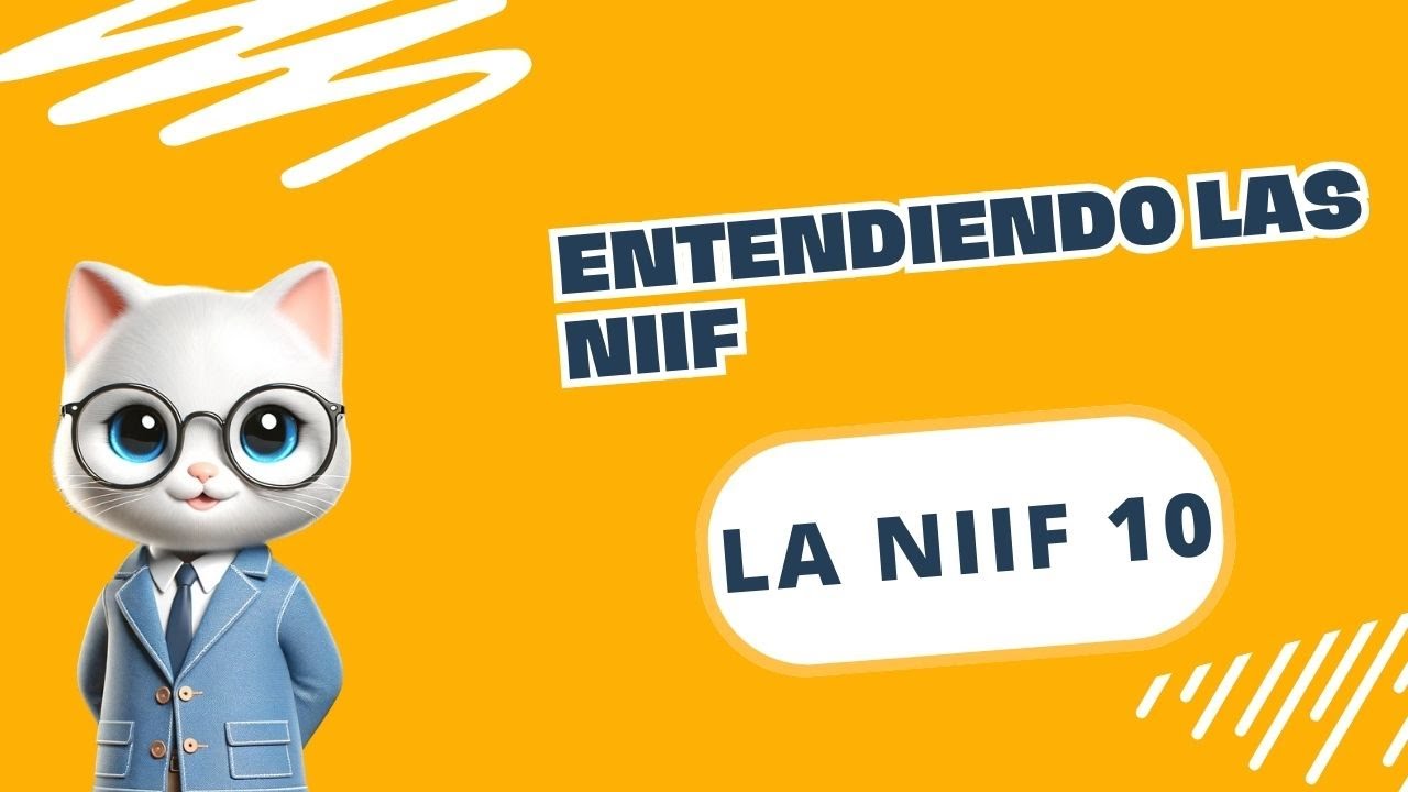 LA NIIF 10: ESTADOS FINANCIEROS CONSOLIDADOS. #niif
