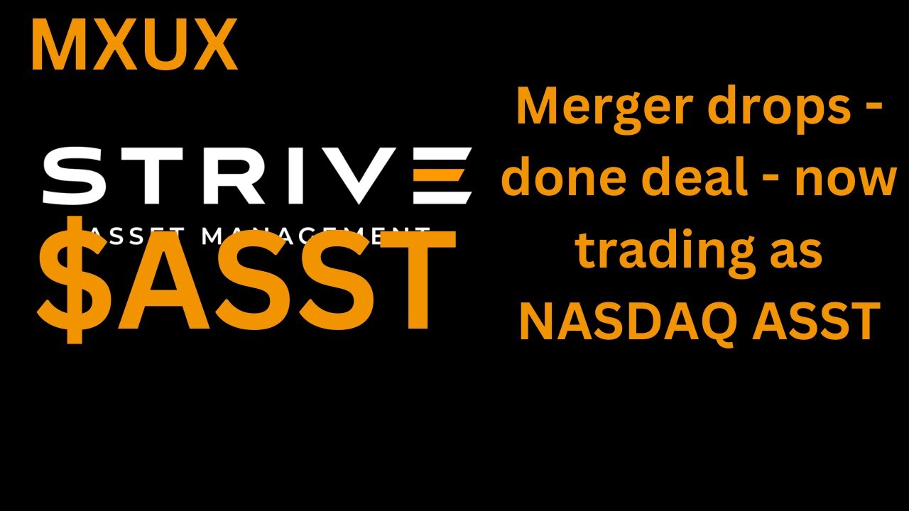 $ASST | Fuzja Strive zakończona! #mxux