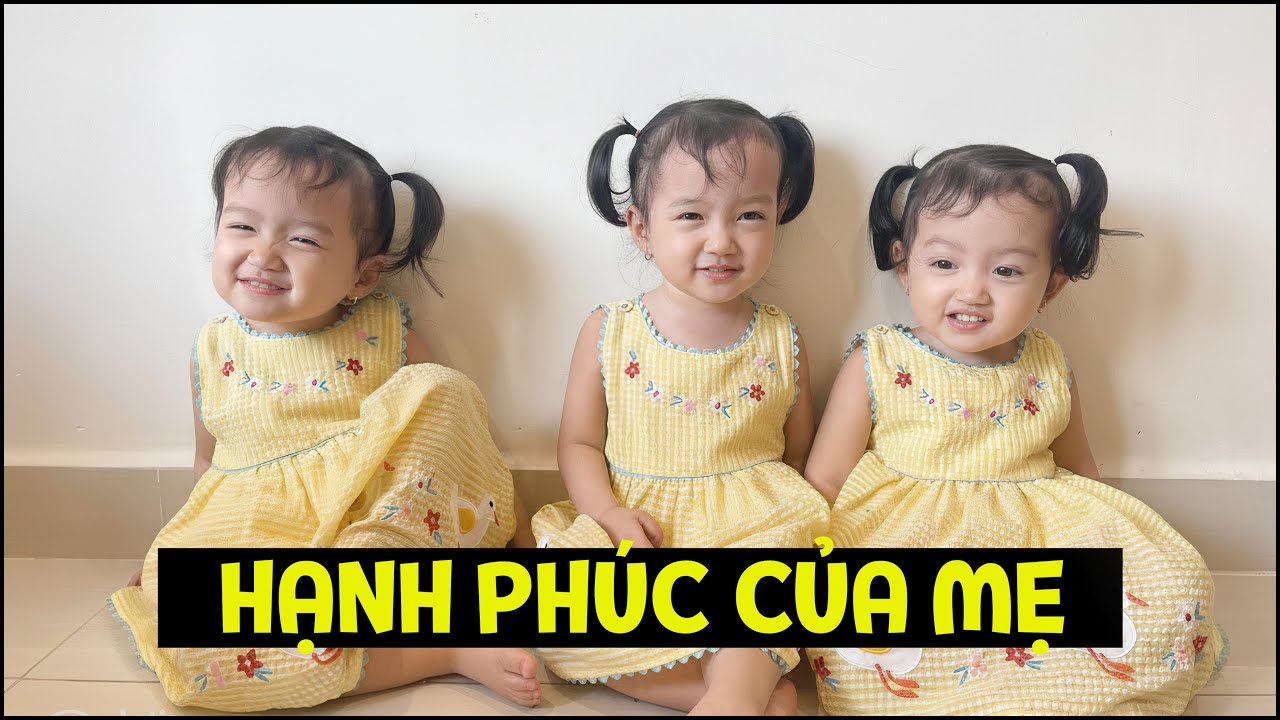 Niềm hạnh phúc của mẹ Yến Nhi khi ba bé sinh ba càng lớn càng ngoan ngoãn nghe lời | BA NÀNG TIÊN