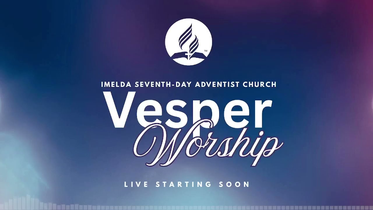 Vesper Worship | November 28, 2025 | Imelda SDA Church