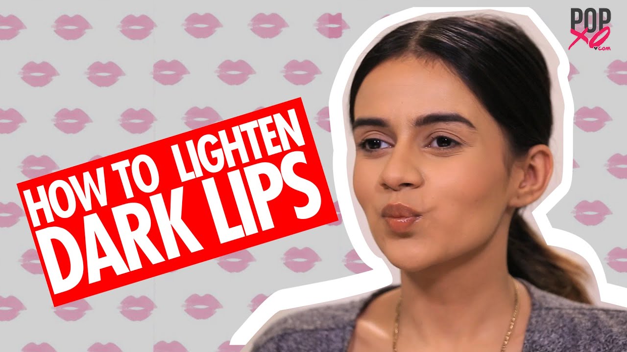 How To Lighten Dark Lips Naturally - POPxo Beauty