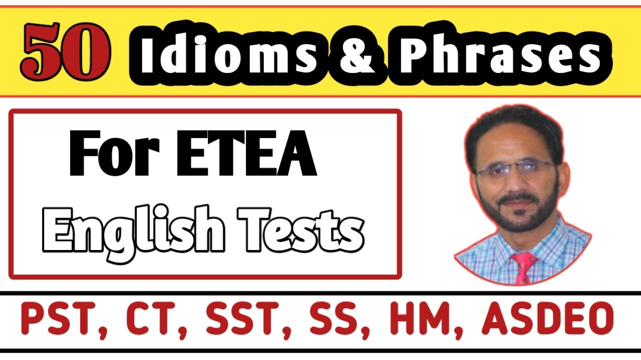 ETEA Test Preparation | Idioms and Phrases | english with ikram