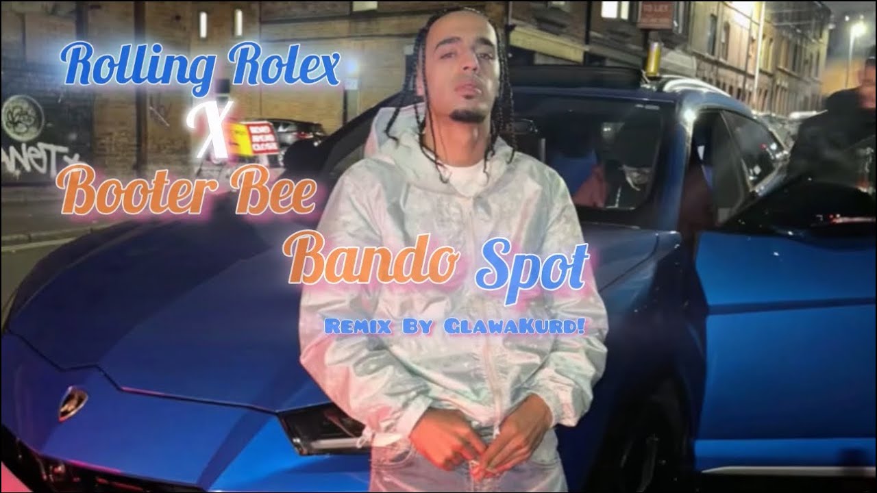 Rolling Rolex X Booter Bee - Bando Spot (Candy Shop Remix) [MusicVideo]