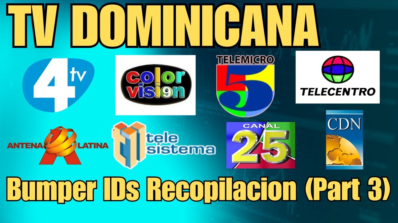 Dominican TV Bumper IDs and Promos Compilation (Part 3)