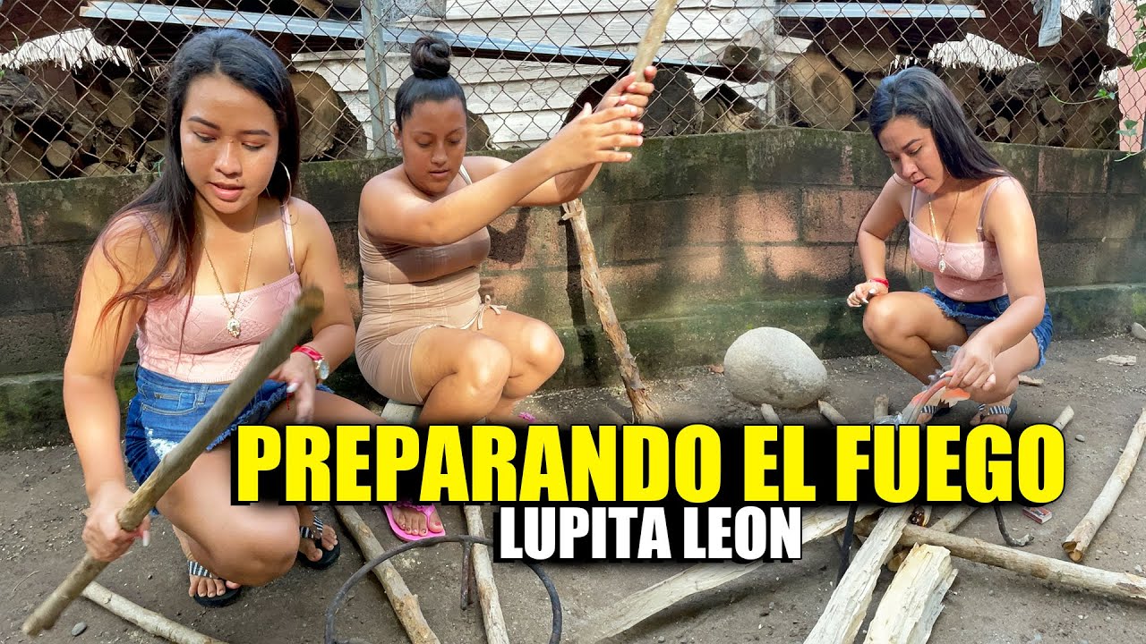 LUPITA LEON Y NAYELI GOMEZ Preparándo el Fuego - Vamos a Cocinar algo Muy Tradicional en MX