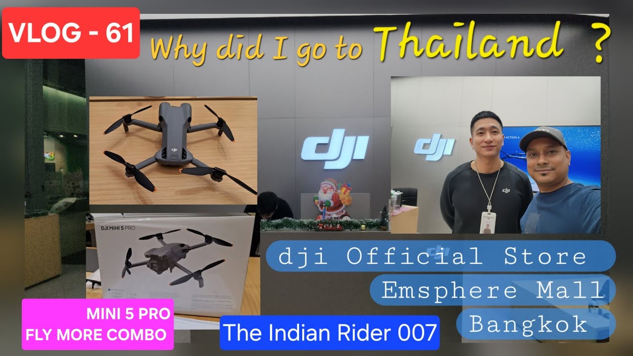 VLOG - 61 | Dji Official Store | Emsphere Mall Bangkok Thailand | @indianrider007 @seewithhimakshi 