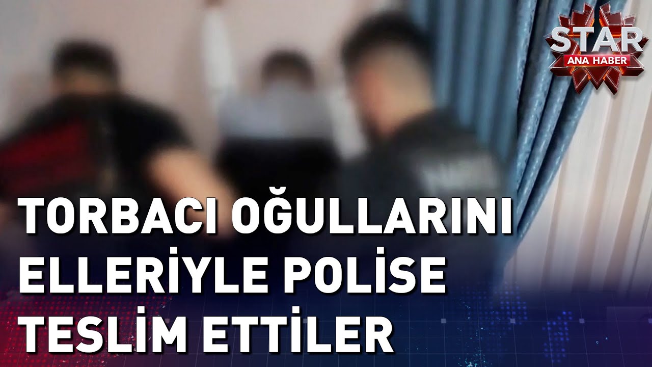 Torbacı Oğullarını Elleriyle Polise Teslim Ettiler