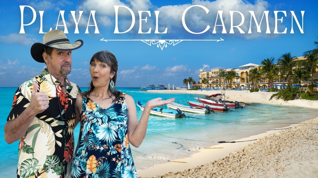 Visiter Playa en tant que touriste ou comme un local ? | Playa Del Carmen, Mexique