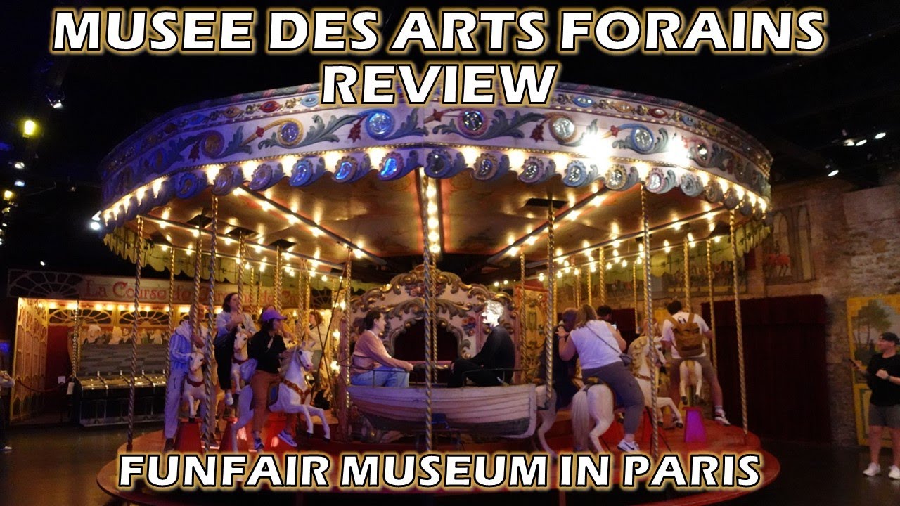 Musee des Arts Forains Review, Paris Funfair Museum | A Must for Amusement Park Historians
