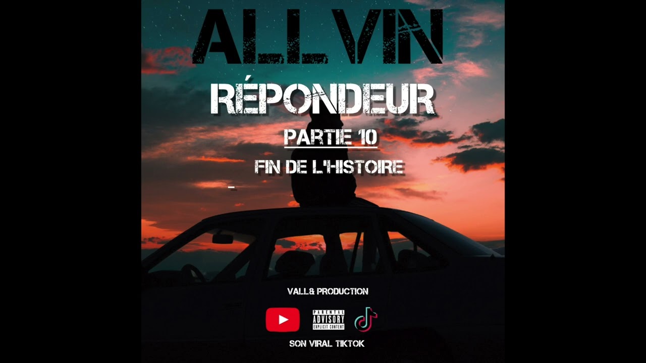 ALLVIN - R&Eacute;PONDEUR (PARTIE 10)  ⓒ (FIN)