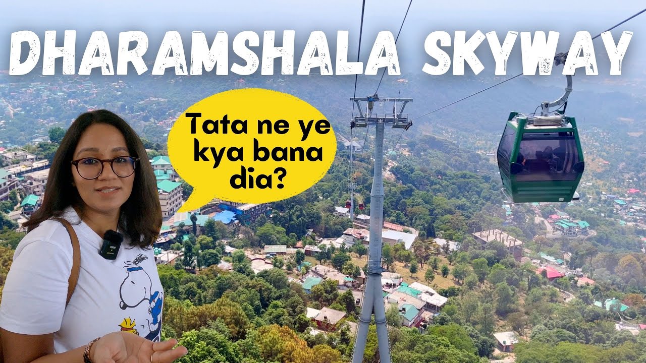 Dharamshala Skyway & Dalai Lama Temple | Mcleodganj