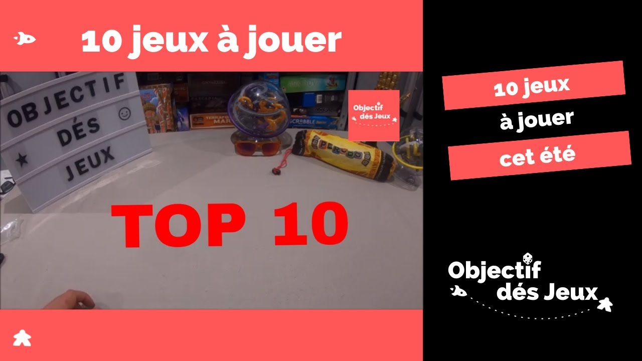 Top 10 JEUX de société à jouer cet été 2022 de ma ludothèque.