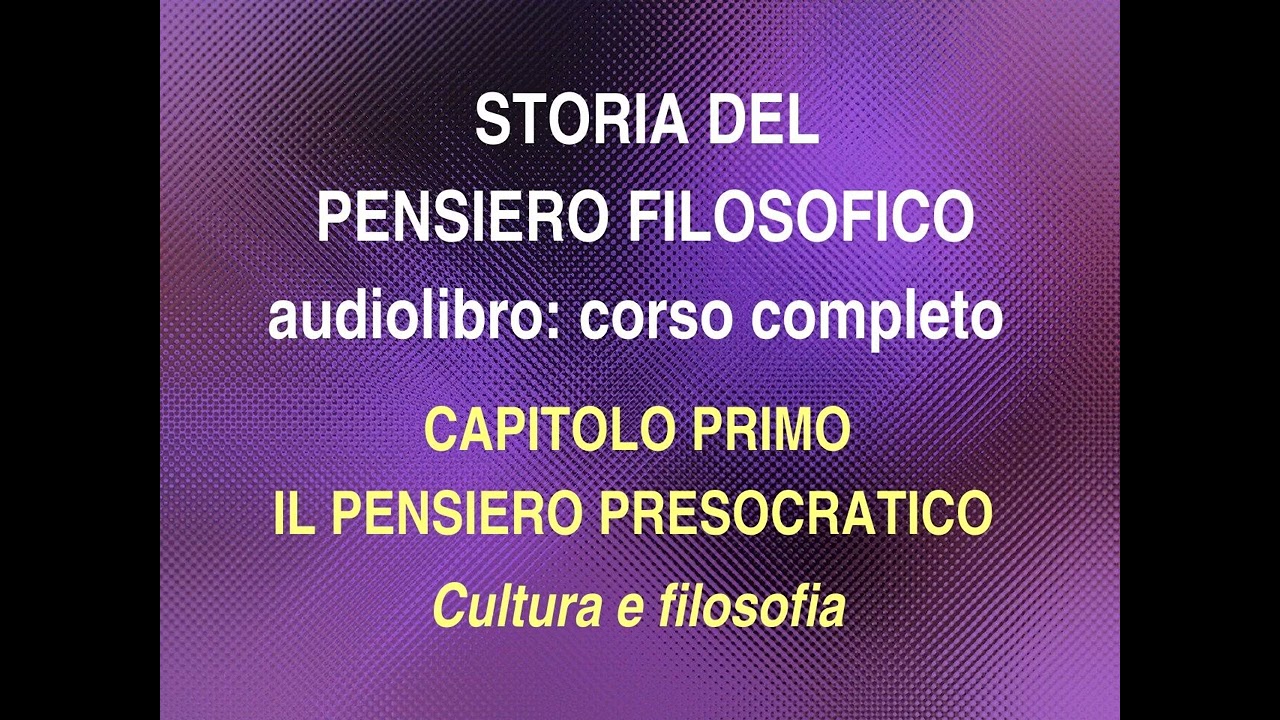 STORIA DEL PENSIERO FILOSOFICO, corso completo. Episodio 2, CULTURA E FILOSOFIA