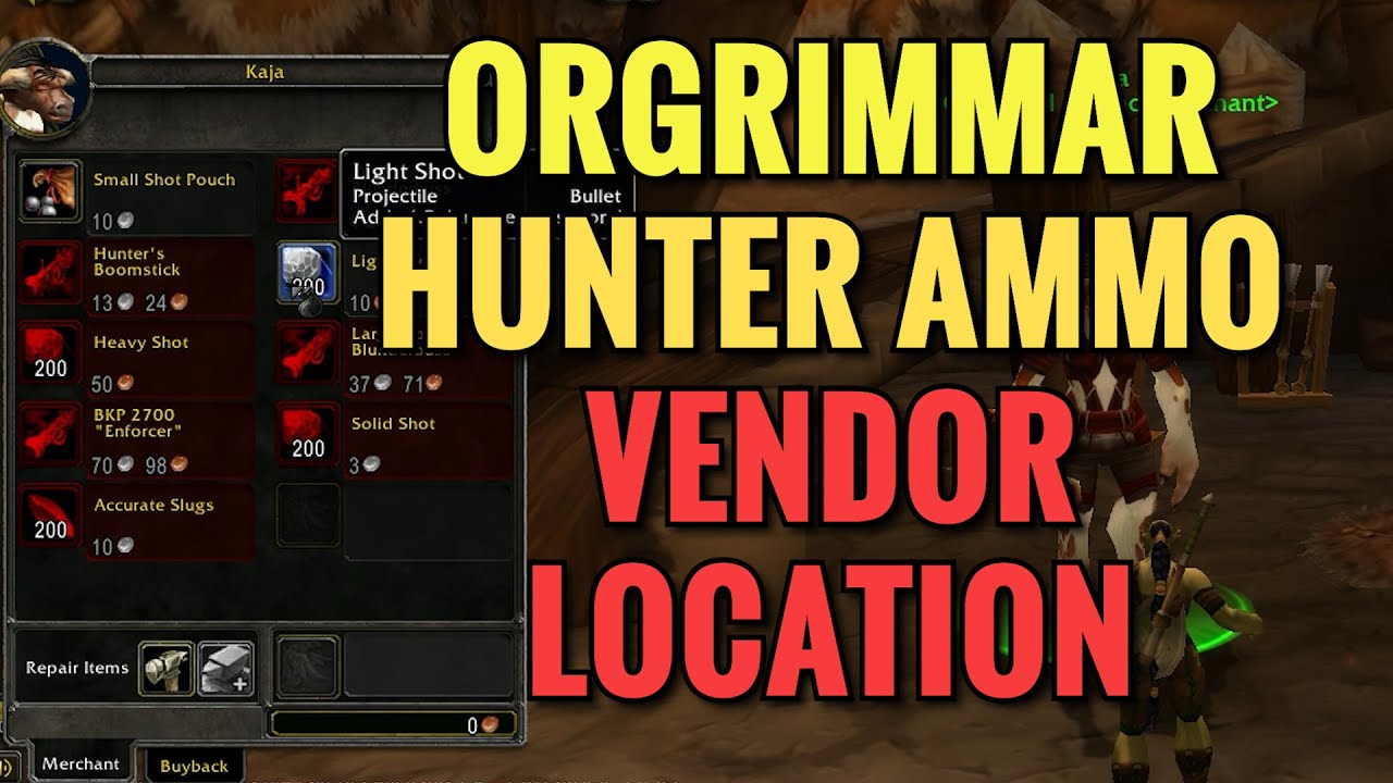 Orgrimmar Where To Buy Gun Ammo (Bullets) - WoW Classic