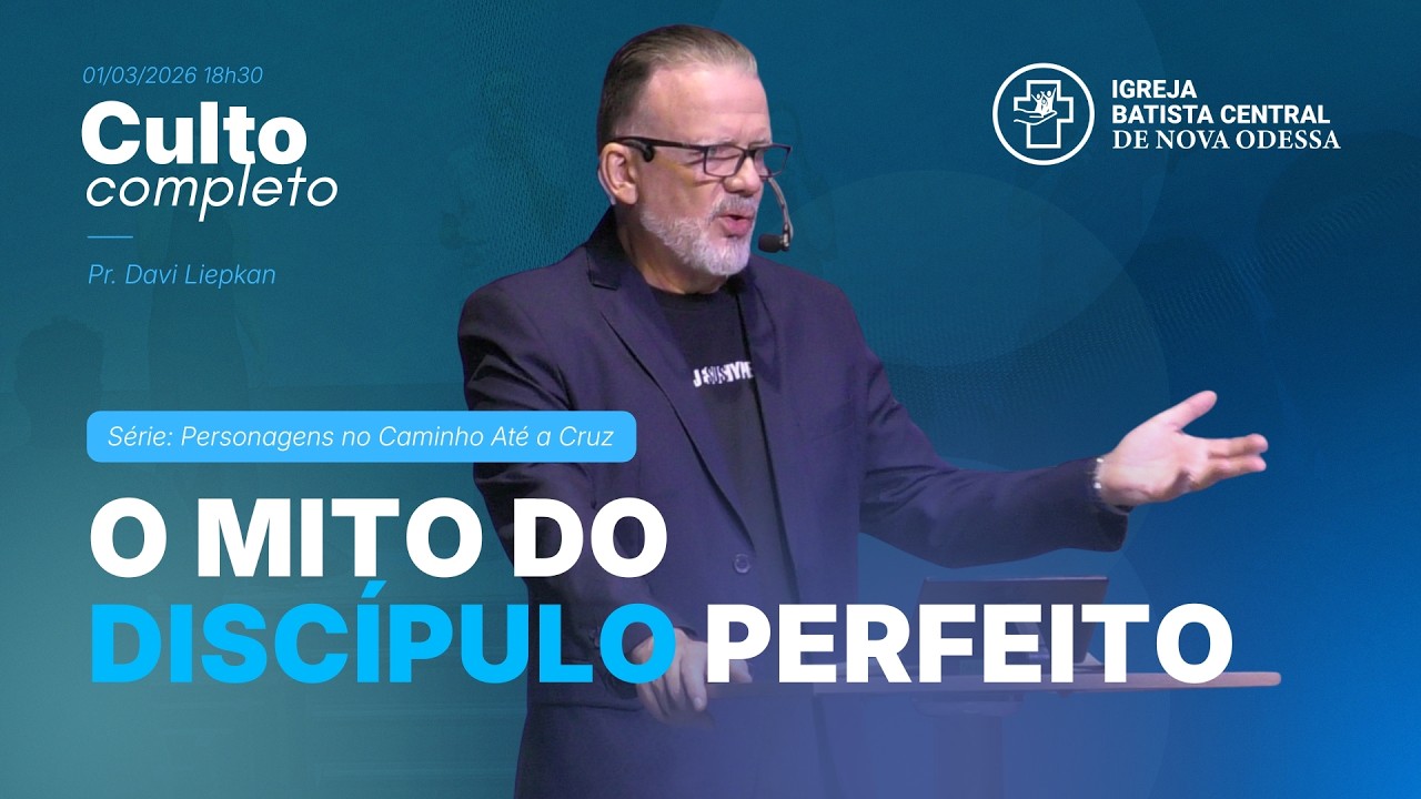 O mito do discípulo perfeito -  01/03/2026 - 18h30