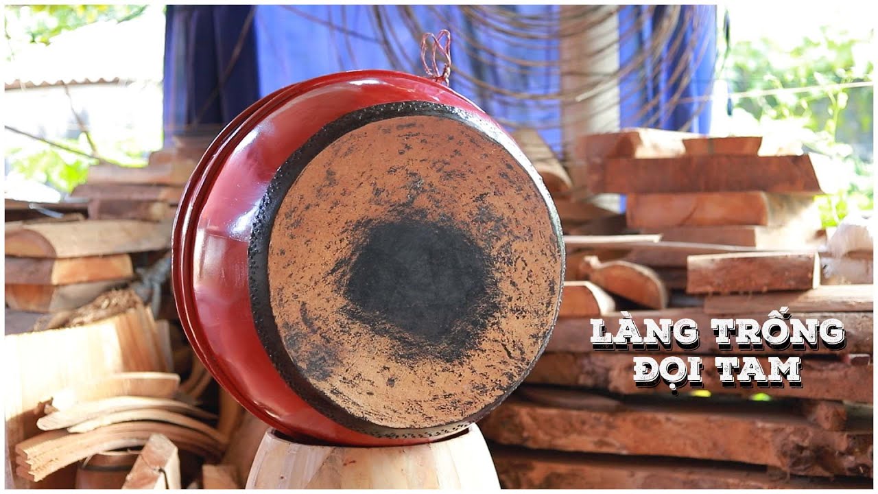 LÀNG NGHỀ VIỆT NAM || LÀNG TRỐNG ĐỌI TAM