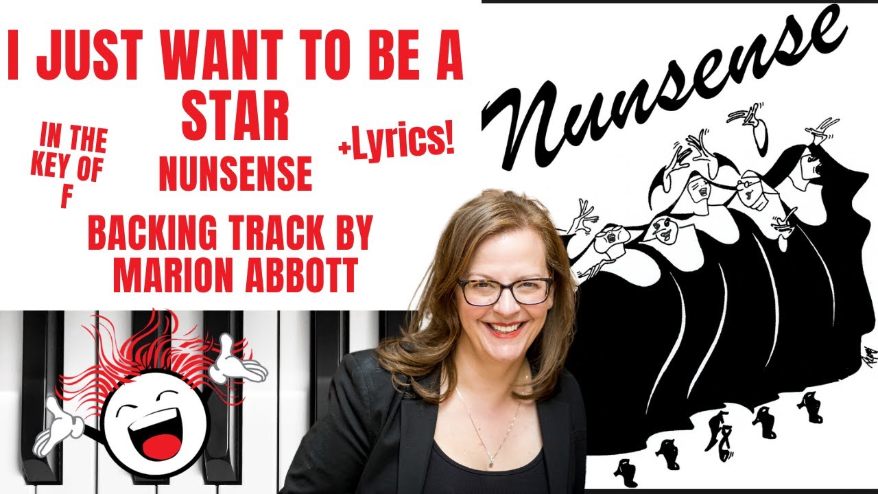 I Just Want To Be A Star (Nunsense) - Backing Track & Lyrics 🎹 *F*