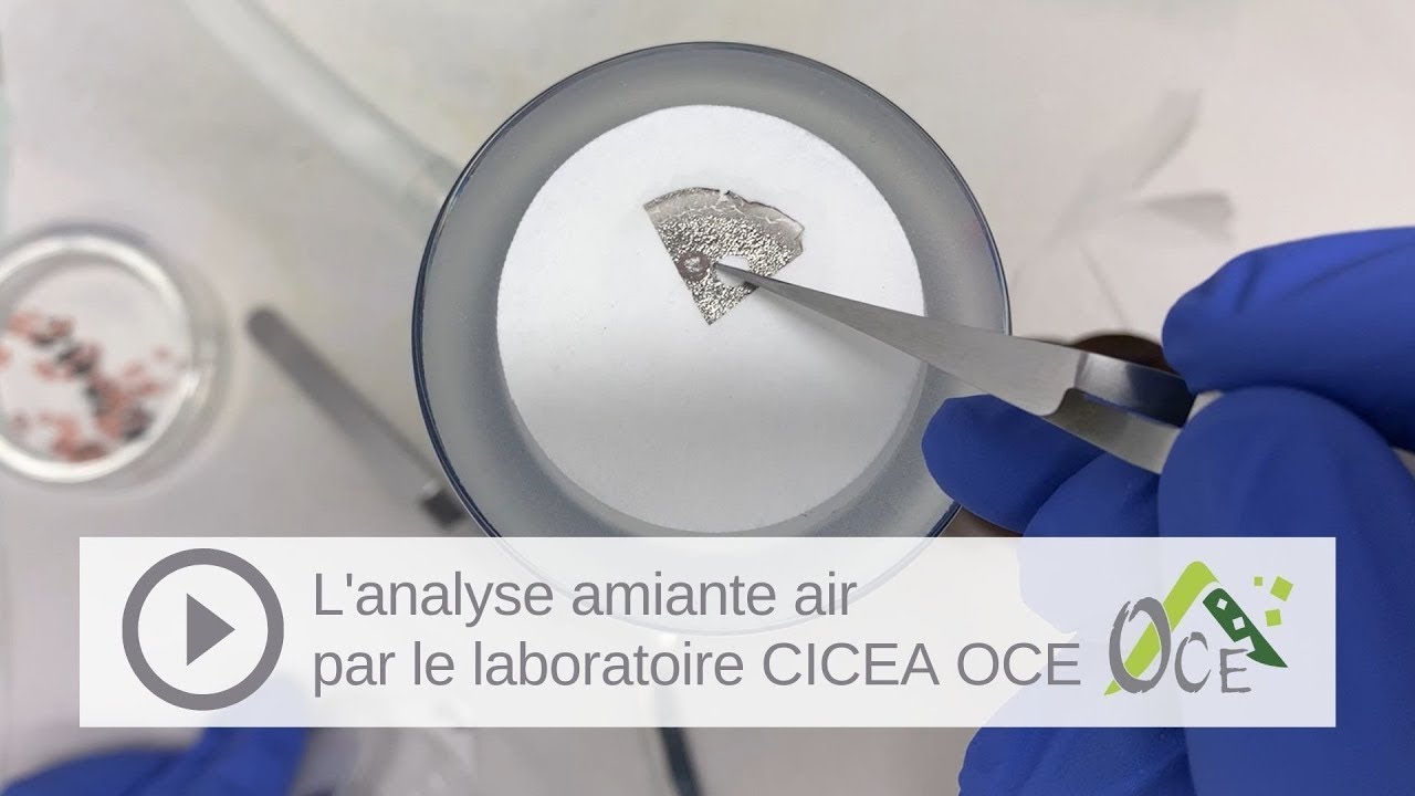 L' analyse amiante air par le laboratoire CICEA OCE