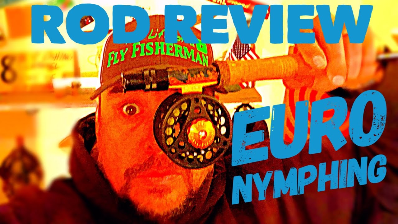 Affordable Euro nymphing set up and rod review