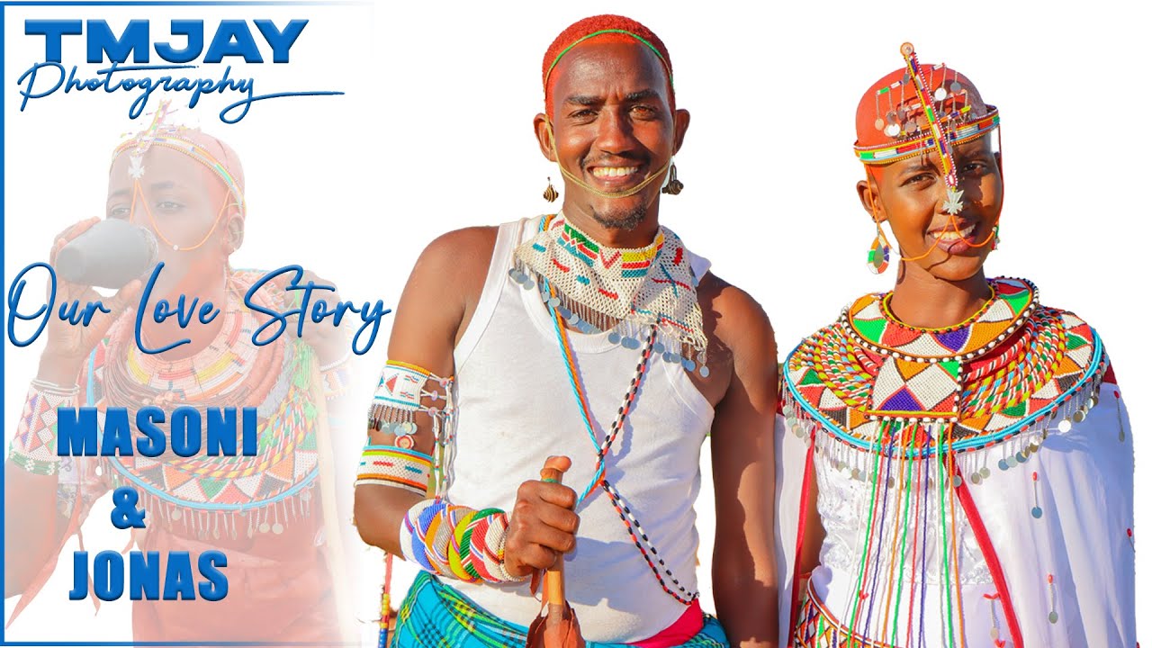 BEST SAMBURU CULTURAL WEDDING TRAILER 2024 II MASONI & JONAS LOVE STORY