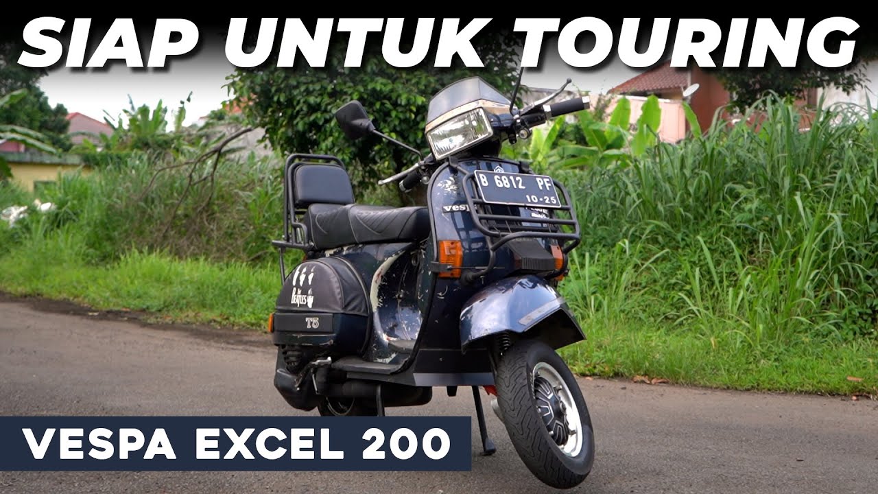 PERSIAPAN TOURING VESPA EXCEL 200