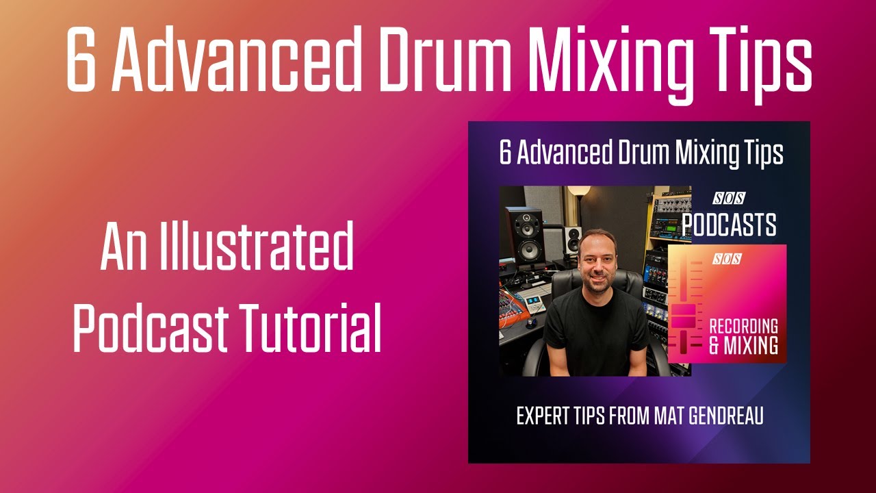 6 Advanced Drum Mixing Tips