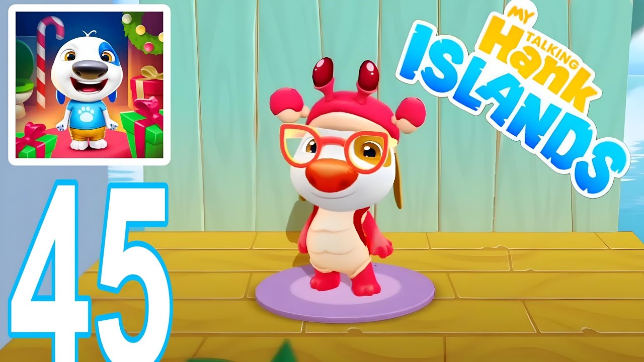 My Talking Hank Islands 2025 Gameplay Walkthrough Part 45 (Android/iOS)
