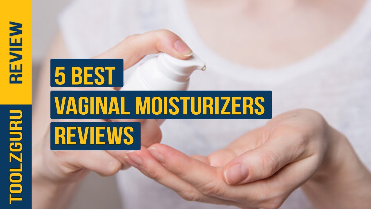 Best Vaginal Moisturizers In 2024
