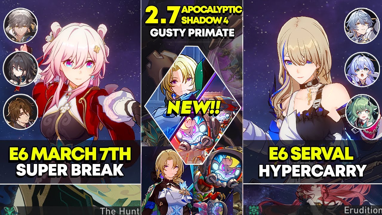 E6 March 7th Super Break & E6 Serval Hypercarry | Apocalyptic Shadow 4 | Honkai Star Rail 2.7