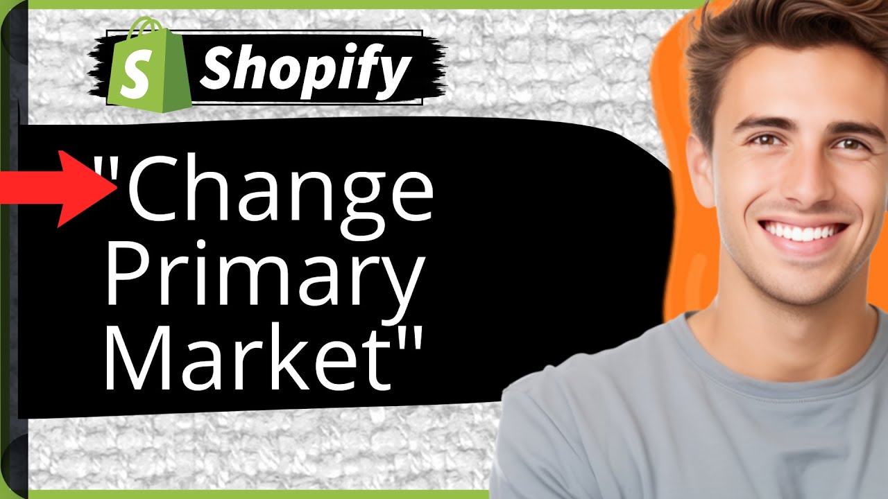 How to Change Primary Market on Shopify Store | Market Settings Guide 2026