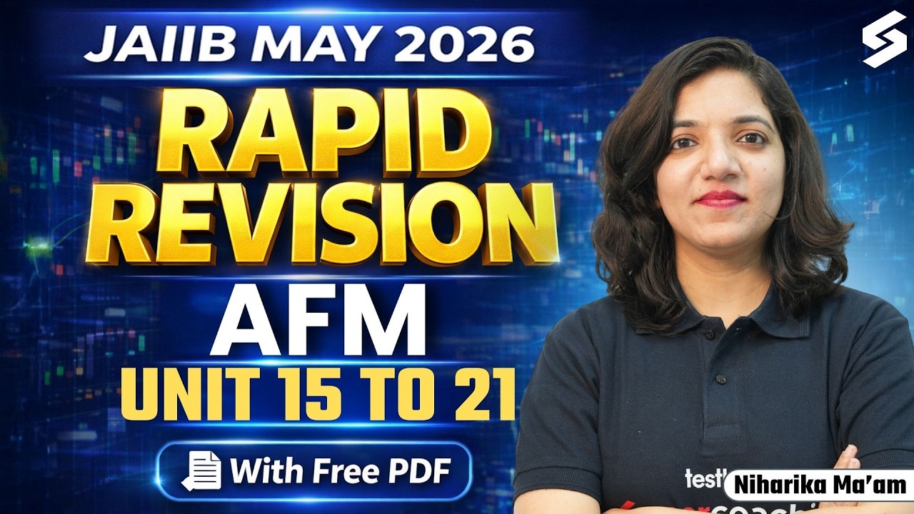 JAIIB AFM Revision 2026 | JAIIB AFM Unit 15 to 21 Preparation 2026 | JAIIB AFM by Niharika Mam