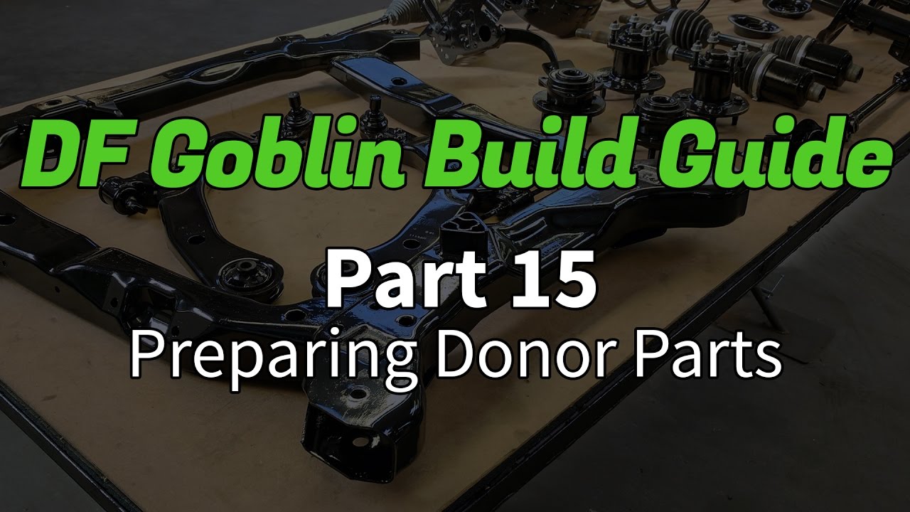 DF Goblin Build Guide Part 15 - Preparing Donor Parts